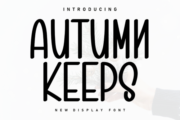 Autumn Keeps: A Cozy Display Font for Design Projects