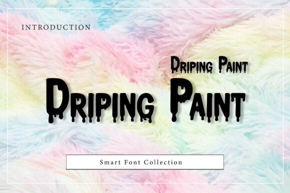 Driping Paint Font: A Liquid Muse for Editorial Design