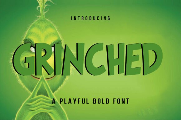 Grinched Font: Bold & Playful for Your Design Projects