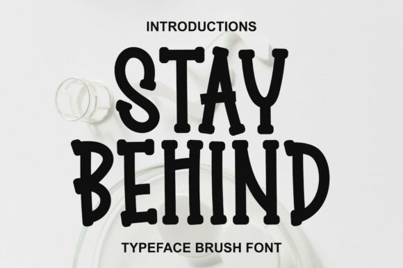 Stay Behind Font Review for Creative Makers and Designers